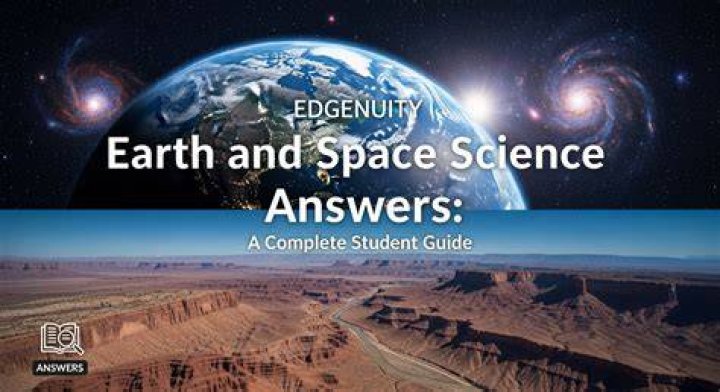 Unlock The Universe's Secrets With Edgenuity Earth And Space Science Answers